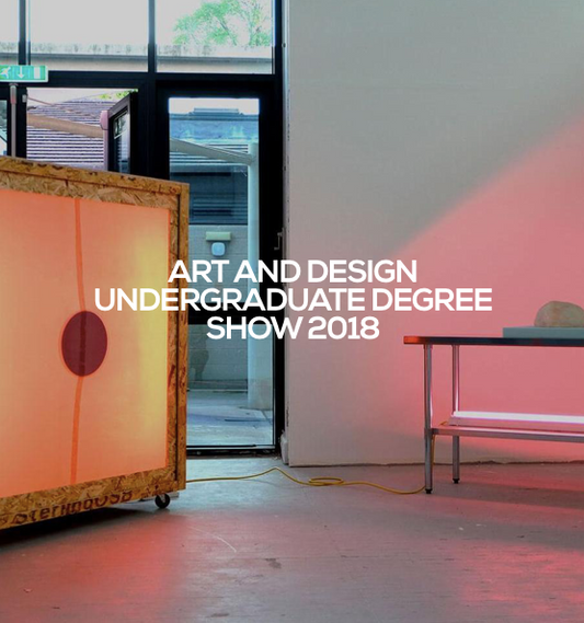 Degree Shows - 2018